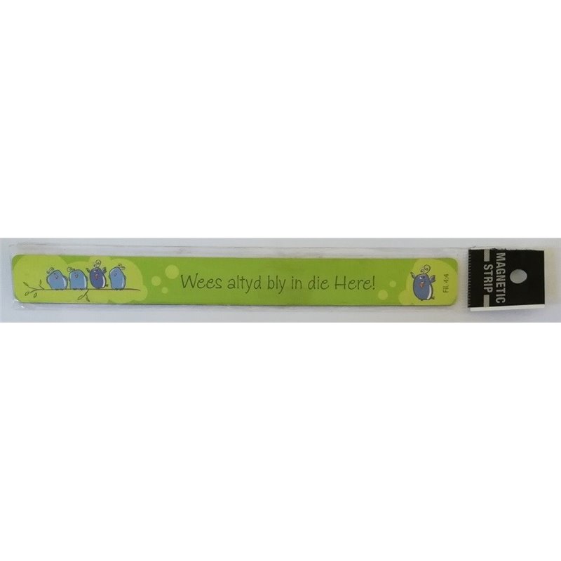 Christian Art Gifts - Magnetic Strip - Wees Altyd By