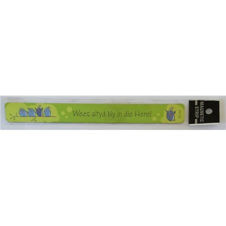 Christian Art Gifts - Magnetic Strip - Wees Altyd By