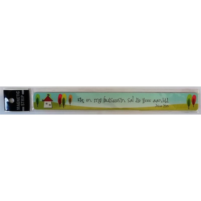 Christian Art Gifts - Magnetic Strip - Ek en My Huis
